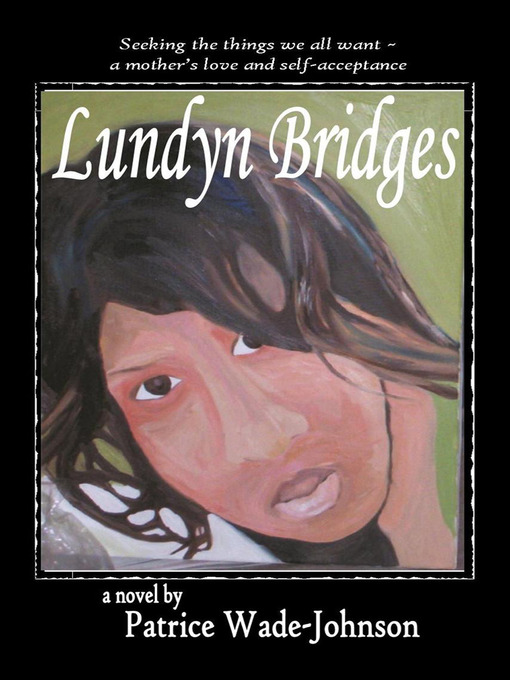 Title details for Lundyn Bridges by Patrice Johnson - Available